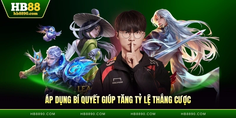 Áp dụng bí quyết giúp tăng tỷ lệ thắng cược