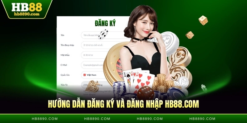 Hướng dẫn đăng ký và đăng nhập HB88.com
