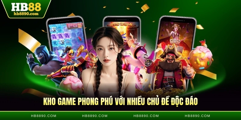 Kho game phong phú với nhiều chủ đề độc đáo