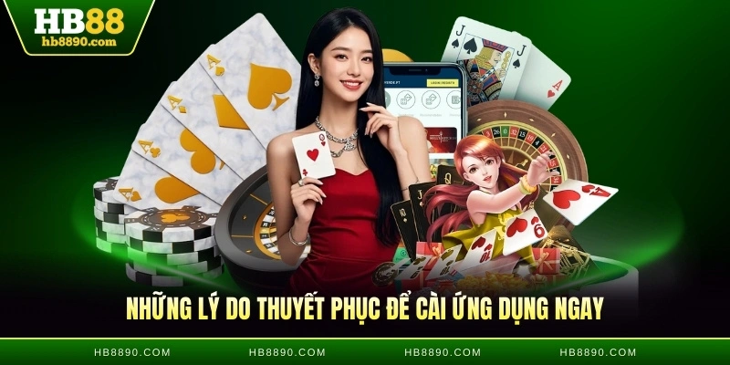 Những lý do thuyết phục để cài ứng dụng ngay