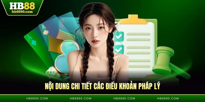 Nội dung chi tiết các điều khoản pháp lý